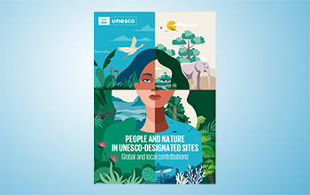 HIST与UNESCO合作编写的《UNESCO名录遗产地中的人与自然：对全球与地方的贡献》报告正式发布